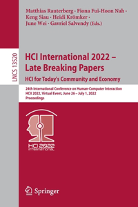 Hci International 2022 - Late Breaking Papers: Hci for Today's Community and Economy