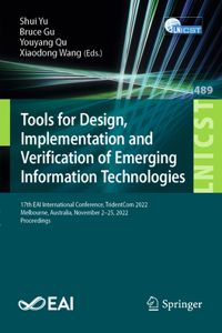 Tools for Design, Implementation and Verification of Emerging Information Technologies