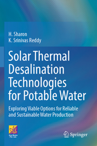 Solar Thermal Desalination Technologies for Potable Water