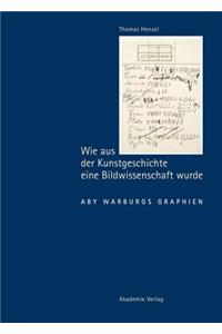 Wie aus der Kunstgeschichte eine Bildwissenschaft wurde