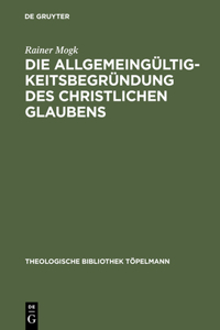 Allgemeingültigkeitsbegründung des christlichen Glaubens