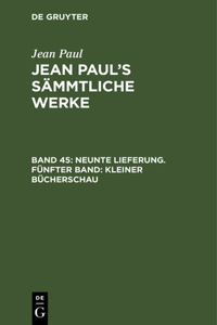 Jean Paul's Sämmtliche Werke, Band 45, Neunte Lieferung. Fünfter Band