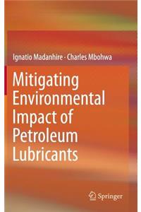 Mitigating Environmental Impact of Petroleum Lubricants