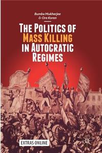 Politics of Mass Killing in Autocratic Regimes