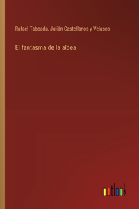 El fantasma de la aldea