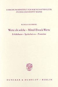 Werte ALS Solche - Mittel/Zweck-Werte