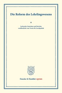 Die Reform Des Lehrlingswesens