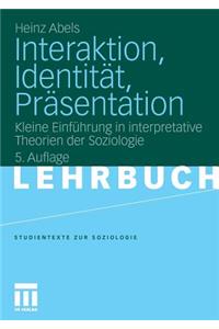 Interaktion, Identität, Präsentation