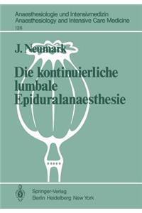 Die Kontinuierliche Lumbale Epiduralanaesthesie