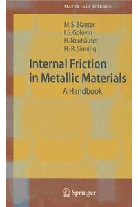 Internal Friction in Metallic Materials