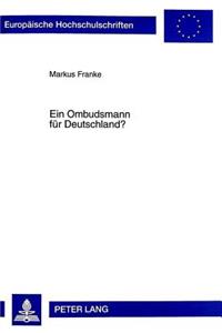 Ein Ombudsmann Fuer Deutschland?