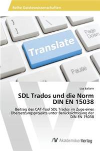 SDL Trados und die Norm DIN EN 15038