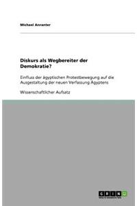 Diskurs als Wegbereiter der Demokratie?