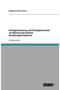 Erfolgssicherung und Erfolgskontrolle im Rahmen beruflicher Handlungskompetenz