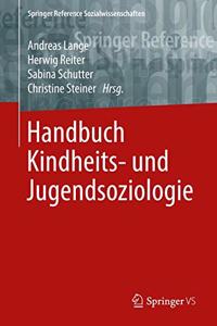 Handbuch Kindheits- Und Jugendsoziologie