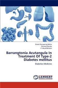 Barrangtonia Acutangula In Treatment Of Type-2 Diabetes mellitus