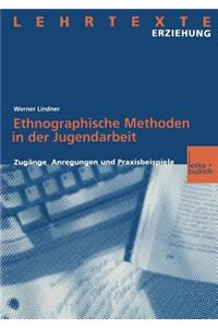 Ethnographische Methoden in Der Jugendarbeit