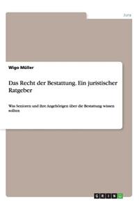 Recht der Bestattung.Ein juristischer Ratgeber