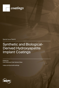 Synthetic and Biological-Derived Hydroxyapatite Implant Coatings