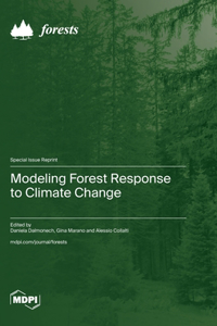 Modeling Forest Response to Climate Change