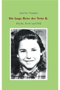 Die lange Reise der Nette K.