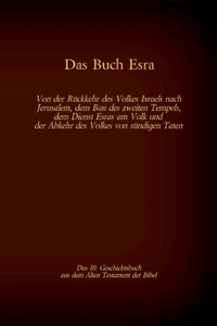 Buch Esra, das 10. Geschichtsbuch aus dem Alten Testament der Bibel