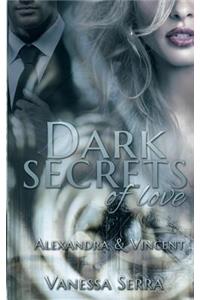 Dark secrets of love