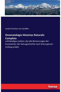 Onomatologia Historiae Naturalis Completa