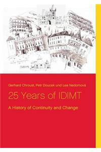 25 Years of IDIMT