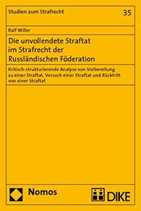 Die Unvollendete Straftat Im Strafrecht Der Russlandischen Foderation