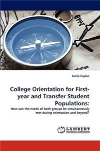 College Orientation for First-year and Transfer Student Populations