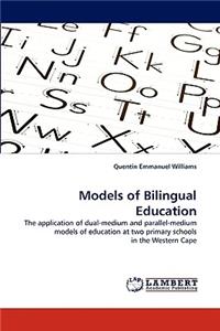 Models of Bilingual Education