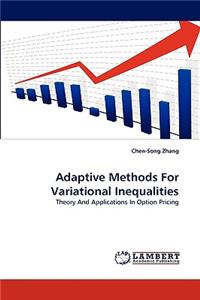 Adaptive Methods For Variational Inequalities