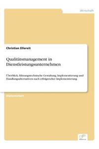 Qualitätsmanagement in Dienstleistungsunternehmen