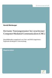 Deviante Nutzungsmuster bei synchroner Computer-Mediated Communication (CMC)