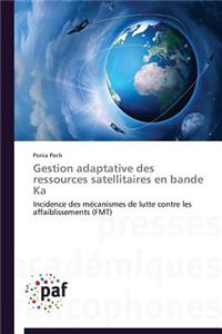 Gestion Adaptative Des Ressources Satellitaires En Bande Ka