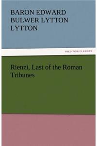 Rienzi, Last of the Roman Tribunes