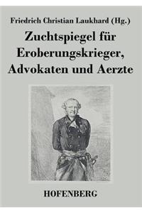 Zuchtspiegel für Eroberungskrieger, Advokaten und Aerzte