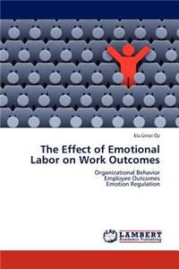 Effect of Emotional Labor on Work Outcomes