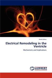 Electrical Remodeling in the Ventricle