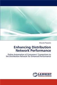 Enhancing Distribution Network Performance