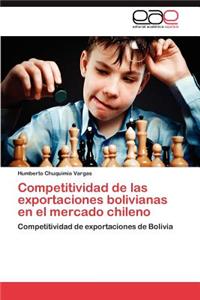 Competitividad de las exportaciones bolivianas en el mercado chileno