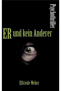 Er Und Kein Anderer