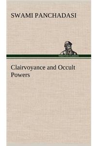 Clairvoyance and Occult Powers