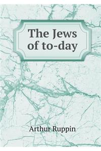 The Jews of To-Day