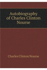 Autobiography of Charles Clinton Nourse