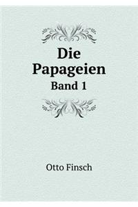 Die Papageien Band 1