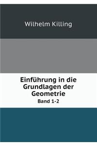 Einführung in die Grundlagen der Geometrie Band 1-2