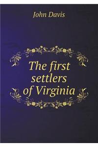 The First Settlers of Virginia