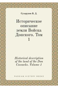 Historical description of the land of the Don Cossacks. Volume 1